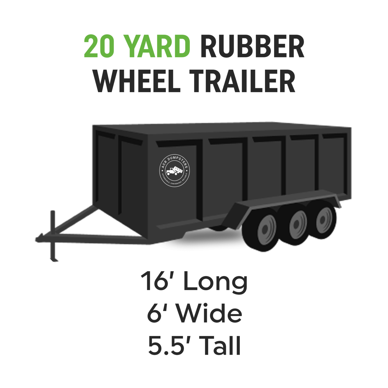 20-yard rubber wheel trailer, perfect for larger projects and gentle on surfaces